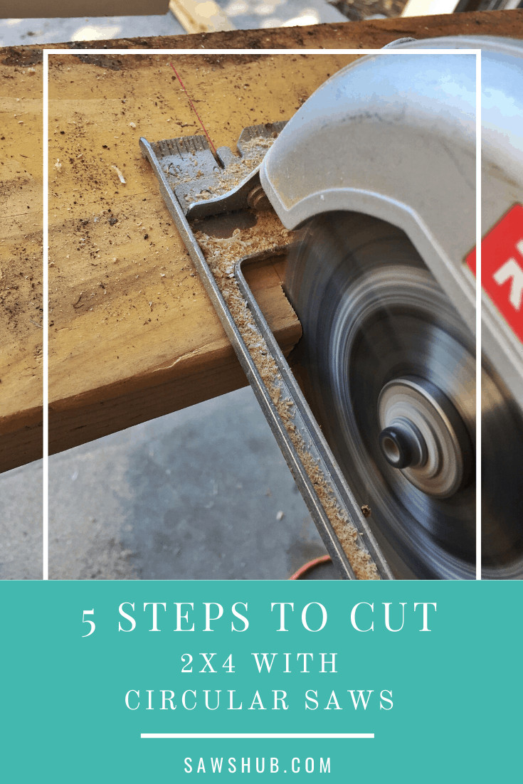 Cut 2x4 How to Cut a 2x4 with a Circular Saw | SawsHub