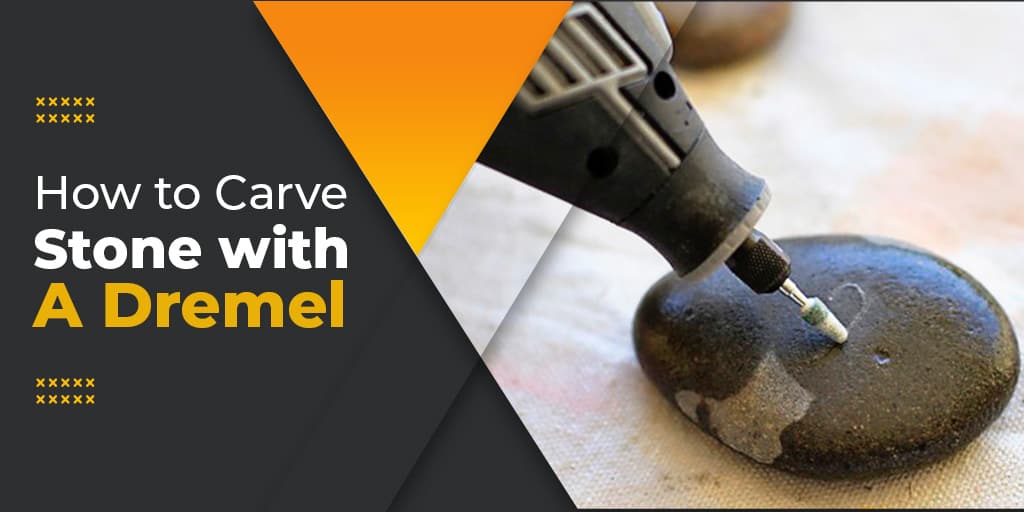 How To Carve Stone With A Dremel SawsHub