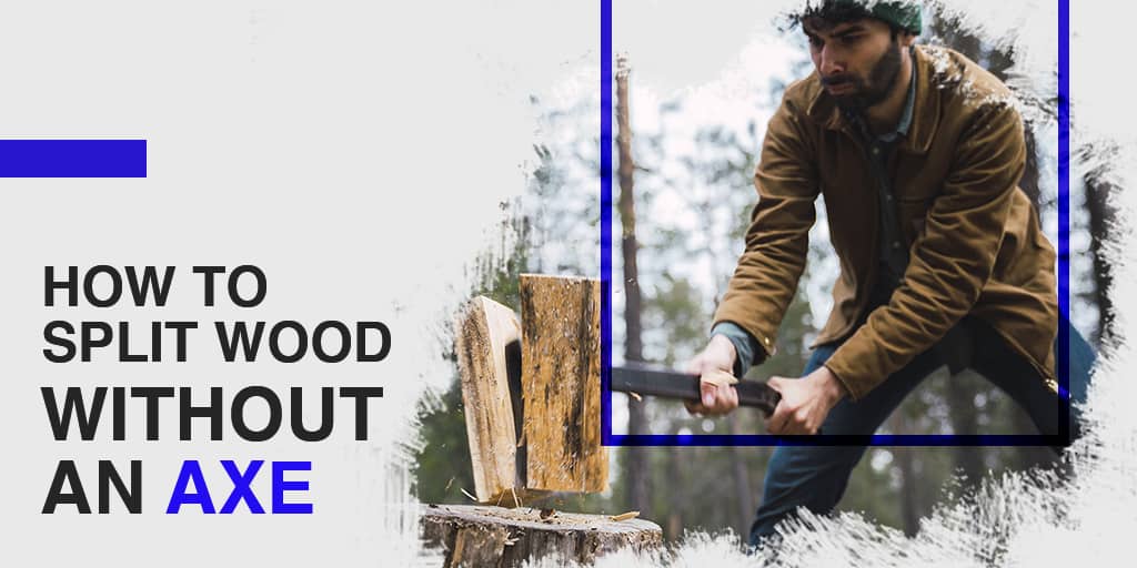 How to Split Wood Without an Axe SawsHub