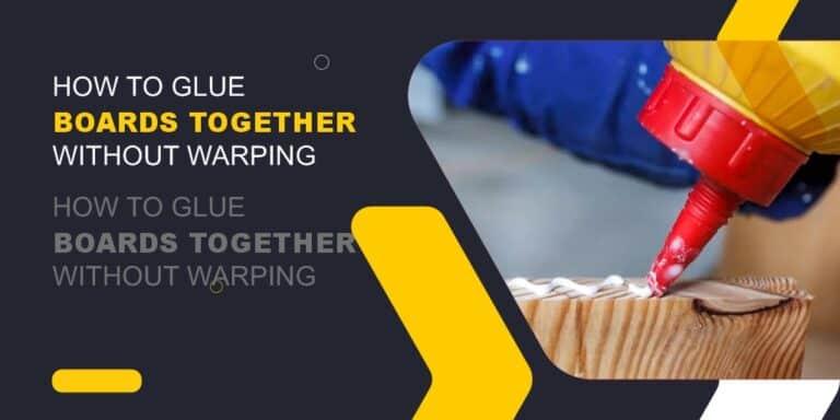 How to Glue Boards Together Without Warping - post thumbnail